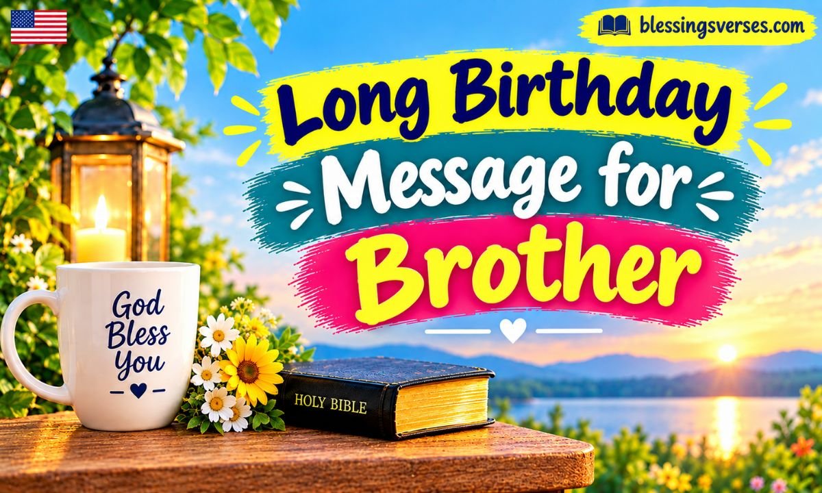 Long Birthday Message for Brother
