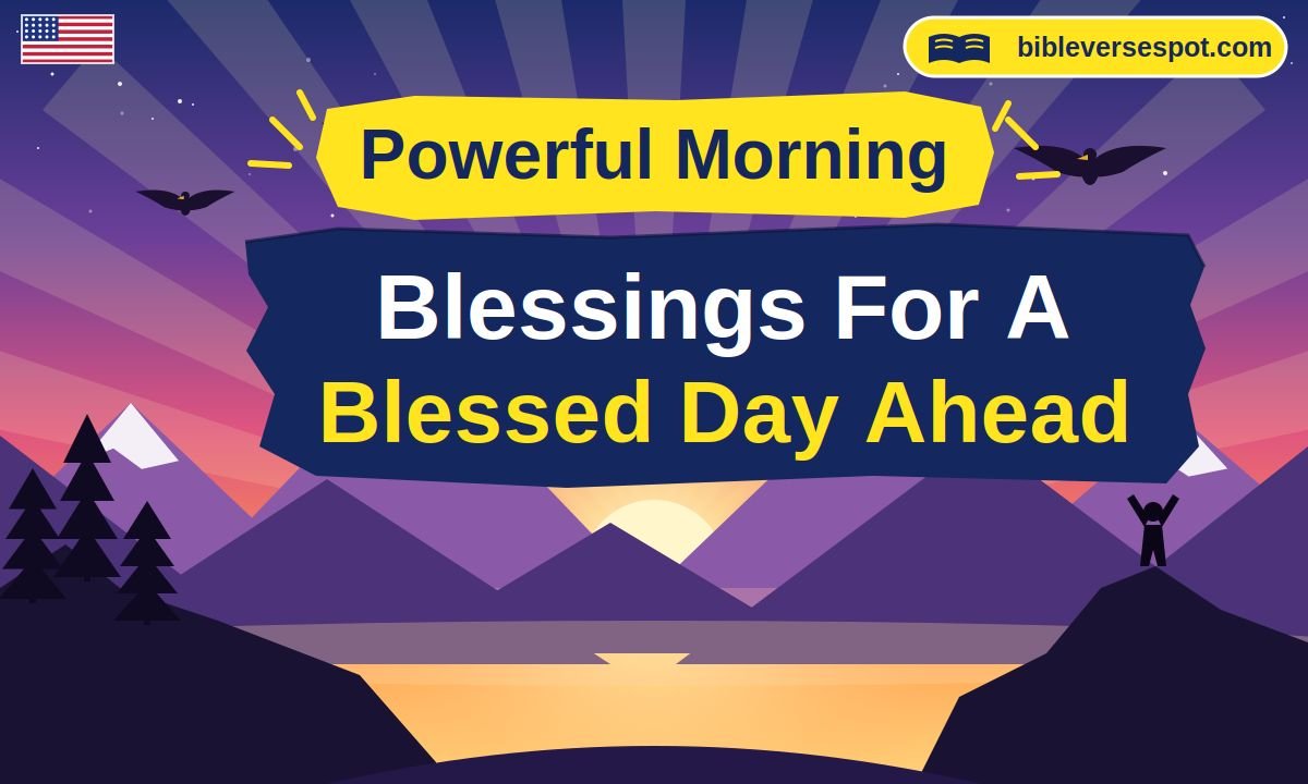 Powerful Morning Blessings For A Blessed Day Ahead
