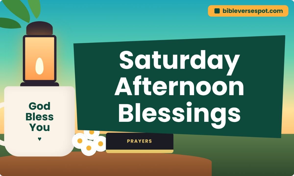 Saturday Afternoon Blessings
