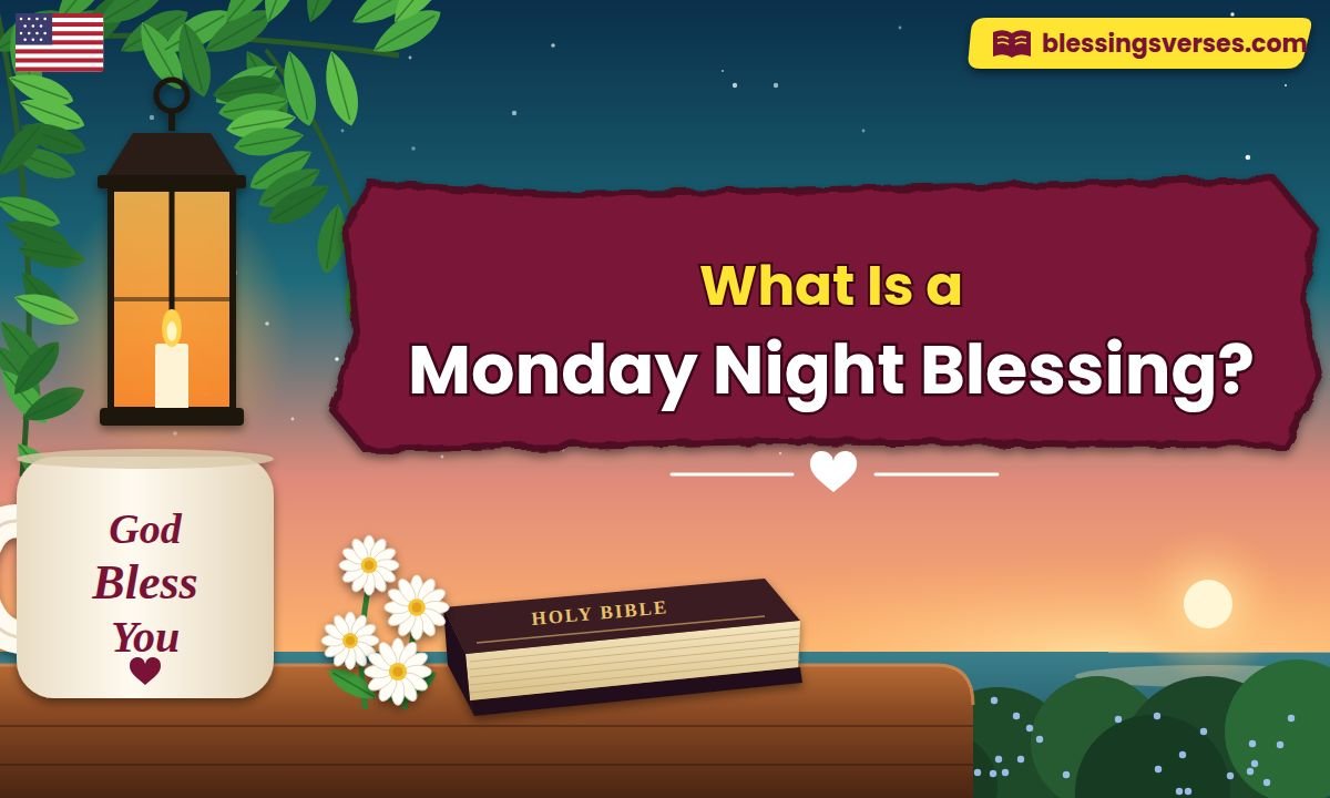 What Is a Monday Night Blessing
