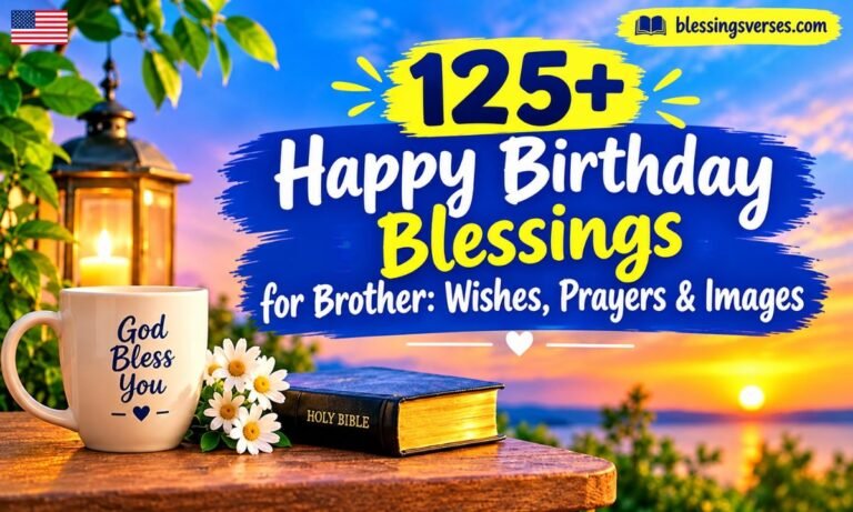 125+ Happy Birthday Blessings for Brother Wishes, Prayers & Images